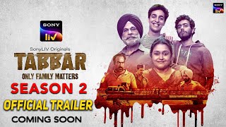 Tabbar Season 2  Official Trailer  Tabbar 2 Update  Tabbar 2 Release Date  Tabbar 2  Sony liv [upl. by Immot416]