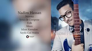 Nadim Hassan  Nazona OFFICIAL AUDIO [upl. by Inahteb731]