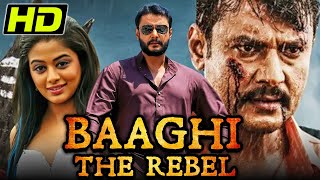 Baaghi The Rebel HD Kannada Movie Dubbed In Hindi  Darshan Priyamani  बाघी द रिबेल [upl. by Ennovoj]