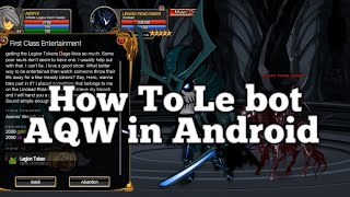 AQW How To Le Bot AQW in Android Le Bot Legion Token  Cara Le Bot AQW Di Hp Le Bot Legion Token [upl. by Martina]