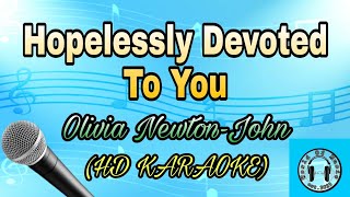 Hopelessly Devoted To You  Olivia NewtonJohn Karaoke HD KARAOKE [upl. by Aidnama758]