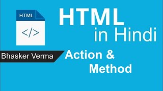 HTML tutorial for beginners in Hindi 26  Action and Method Attributes of Form Tag in HTML [upl. by Aikkan]