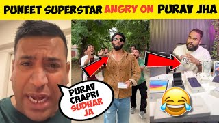 Puneet superstar angry on purav jha 😡purav jha roast jj communication videopurav jha [upl. by Dituri]