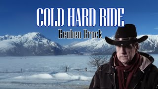 Country Music Reuben Brock  Cold Hard Ride Official Music Video [upl. by Romine]