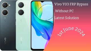 Vivo Y03Y02t FRP Bypass June 2024 Google Account Remove Without PC  latest Solution 100 Working [upl. by Adebayo]