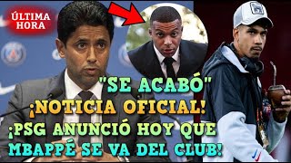 🚨BOMBAZO OFICIAL PSG ANUNCIÓ HOY que MBAPPÉ se VA del CLUB ¡SE ACABÓ  BARCA QUIERE ATAR a ARAUJO [upl. by Verras]