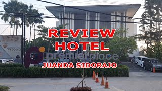 REVIEW PREMIER PLACE HOTEL JUANDA SIDOARJO [upl. by Juni]