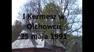 I Kermesz w Olchowcu maj 1991 r [upl. by Eirdua]