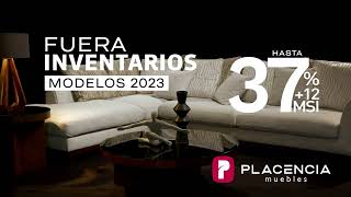 Fuera Inventarios 2023 de PLACENCIA Muebles Querétaro [upl. by Nroht]