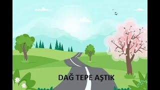 Dağ Tepe Aştık [upl. by Hunter]