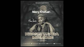 Maxy KhoiSan  KGANG TsaGa MALOME feat Chambers Musiq Official Audio [upl. by Enneyehs]