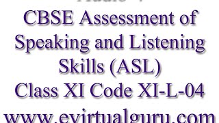 CBSE Assessment of Speaking and Listening Skills ASL Class 11 Code XIL04 [upl. by Ardnac]