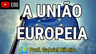 A construção da União Europeia  9°ANO  GEOGRAFIA [upl. by Mosora]