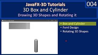 3D Box amp Cylinder  Introduction  JavaFX 3D Tutorials 04 [upl. by Philipines449]