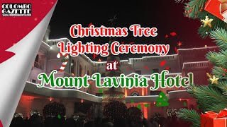 Traditional tree lighting ceremony at Mount Lavinia Hotel [upl. by Ardet]