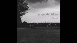 pogendroblem  Kotzen [upl. by Dnalyaw]