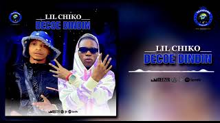 LIL CHIKO  DÉCOE DINDIN 2024 [upl. by Evangelina262]