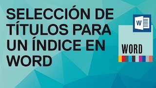 Cómo resolver problemas de selección de títulos para un índice en Word 2010 y 2007 [upl. by Nifled]