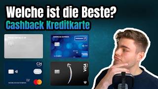 Cashback Kreditkarten im Vergleich I Welche lohnt sich [upl. by Norahc114]