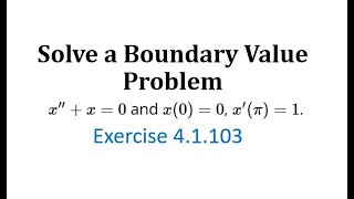 41103 Solve a Boundary Value Problem [upl. by Assyram]