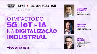 O Impacto do 5G IoT e IA na Digitalização Industrial [upl. by Dalury]