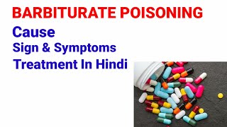 Barbiturate poisoning  Cause  Sign amp Symptoms  Treatment in Hindi  Medical Update [upl. by Arimas]