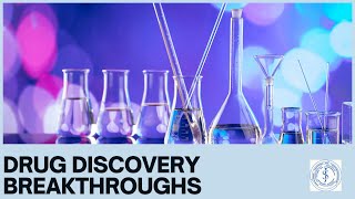 Drug Discovery Breakthroughs [upl. by Anaul]