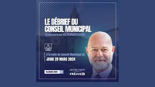 Débrief du conseil municipal du 28032024 [upl. by Sverre212]