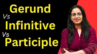 Gerund Vs Infinitive Vs Participle  Basic English Grammar  English With Rani Maam [upl. by Karlotte]