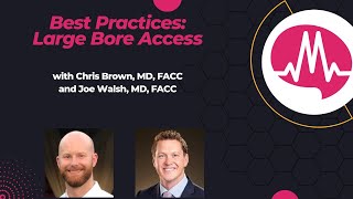 Largebore Access with Impella a review of best practices from Dr Brown and Dr Walsh cardiology [upl. by Saxena631]