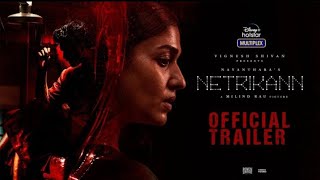 Netrikann  Official Tamil Trailer  Nayanthara  Ajmal  manikandan  Saran  13 Aug [upl. by Layor]