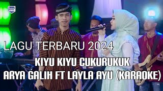 Kiyu Kiyu Cukurukuk Sopir Truk Bojone Ayu  New Pallapa  Arya Galih Ft Layla Ayu Karaoke Lagu Viral [upl. by Shakespeare]