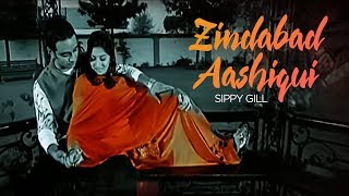 quotZindabad Aashiqui Sippy Gill Full Song  Bachelor [upl. by Rotberg]