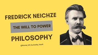 The Will To Power  FRIEDRICH NIETZSCHE  PHILOSOPHY [upl. by Ekud856]