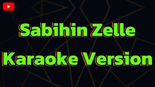 Sabihin Zelle Karaoke Version [upl. by Gaylene]