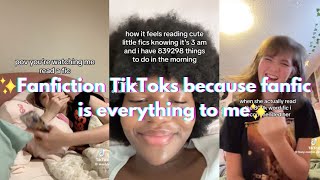 Fanfiction TikToks because fanfic is everything to me [upl. by Lanta]