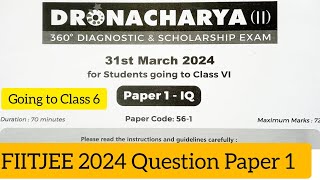 FIITJEE 2024 DRONACHARYA II Class 6 Question Paper 1 [upl. by Cromwell985]