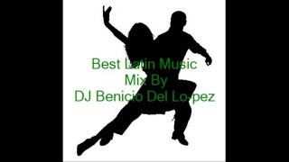 Best Latin Music Salsa amp Mambo amp Merengue Mix By DJ Benicio Del Lopez [upl. by Berti873]