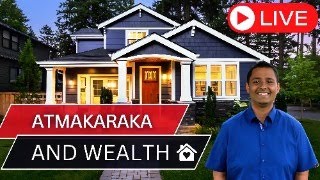 Secrets of Predicting Wealth using the Atmakaraka Live on YouTube [upl. by Kingdon]