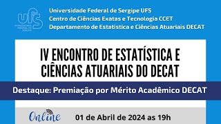 IV Encontro de Estatística e Ciências Atuariais do DECAT [upl. by Aseeral422]