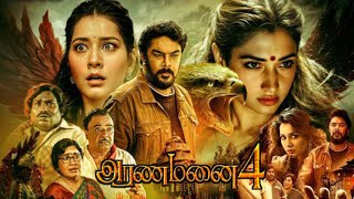 Aranmanai 4 Tamil Full Movie 2024  Sundar C  Tamannaah Bhatia  Raashii Khanna  Review amp Facts [upl. by Suivatal913]