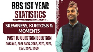 Skewness and Kurtosis and Moments  TU Solution  BBS 1st Year Business Statistics  Gurubaa [upl. by Itida]