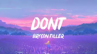 Bryson Tiller  Dont Lyrics  1 HOUR [upl. by Isoj995]