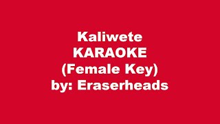 Eraserheads Kaliwete Karaoke Female Key [upl. by Nnahgiel]