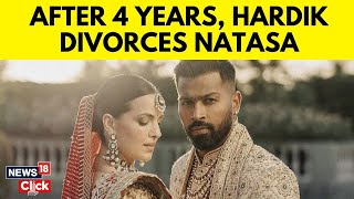 Hardik Pandya And Natasa Announce Separation After 4 Years Of Marriage  English News  N18V [upl. by Aryt160]