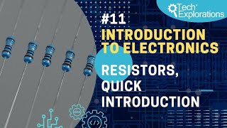 Introduction to Electronics Resistors quick introduction [upl. by Winnick985]