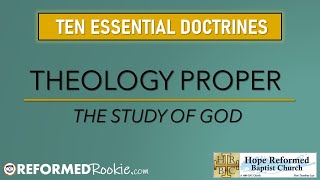 10 Essentials Series 2 Theology Proper The Doctrine of God [upl. by Ceporah]