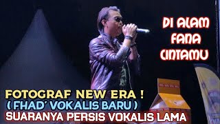 🔥Di Alam Fana Cintamu  FOTOGRAF NEW ERA 🔴FHAD Vokalis BARU❗SuaraNya Persis Vokalis Lama [upl. by Inotna]