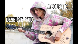 Justin Bieber Deserve You ACOUSTIC [upl. by Ferriter]