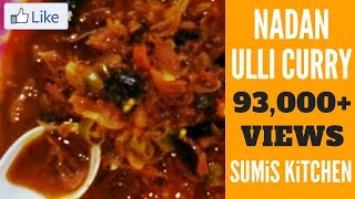 KERALA STYLE ULLI CURRY  SMALL ONION CURRY  Recipe Video [upl. by Anelak]